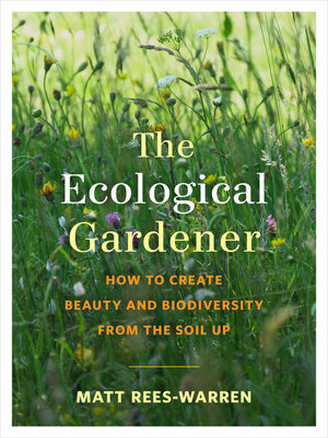 The Ecological Gardener - ebook